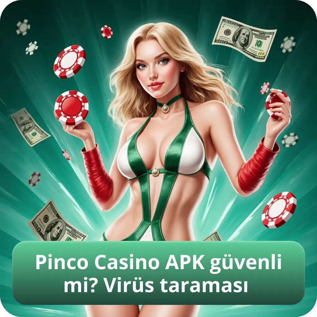 Pinco Casino APK güvenli mi? Virüs taraması