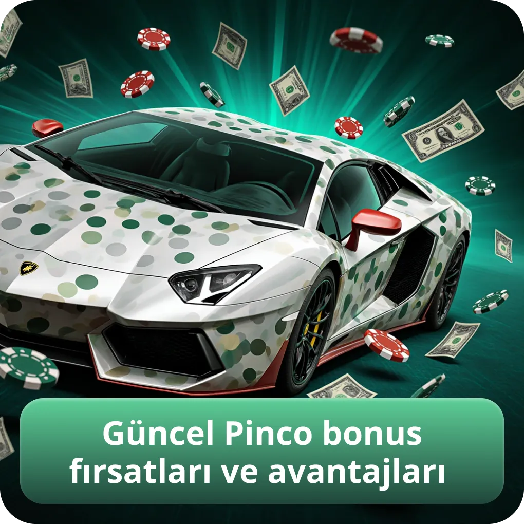 Güncel Pinco bonus fırsatları ve avantajları